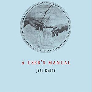 Kolar, Jiri A User's Manual: 4 (Image to Word) Kolar, Jiri A User's Manual: 4 (Image to Word)