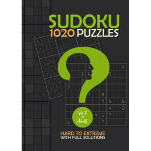 Lietz, Jenni 1020 Sudoku Puzzles Book for Adults: Sudoku Puzzles from Hard to Extreme with Full Solutions, to Keep Your Brian Healthy. Six Puzzels pur Page,Vol.3 Lietz, Jenni 1020 Sudoku Puzzles Book for Adults: Sudoku Puzzles from Hard to Extreme with Full Solutions, to Keep Your Brian Healthy. Six Puzzels pur Page,Vol.3
