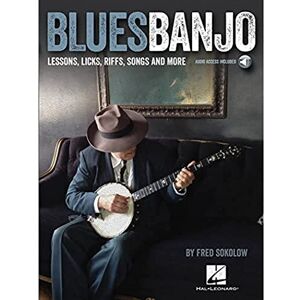 Fred Sokolow Sokolow Fred Blues Banjo Lessons Licks Riffs Songs & More Bjo BK (Includes Online Access Code) Fred Sokolow Sokolow Fred Blues Banjo Lessons Licks Riffs Songs & More Bjo BK (Includes Online Access Code)