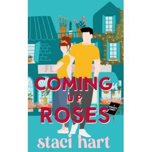 Hart, Staci Coming Up Roses: 1 (The Bennet Brothers) Hart, Staci Coming Up Roses: 1 (The Bennet Brothers)