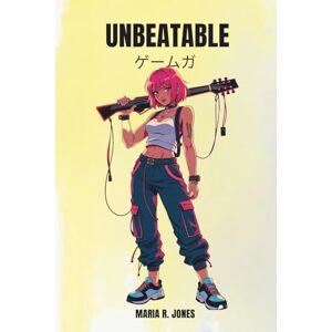 Maria R. Jones UNBEATABLE ゲームガイド Maria R. Jones UNBEATABLE ゲームガイド