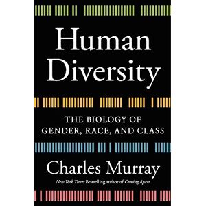 Murray, Charles Human Diversity: The Biology of Gender, Race, and Class Murray, Charles Human Diversity: The Biology of Gender, Race, and Class