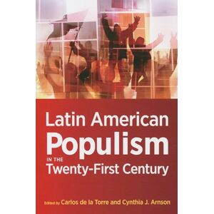 Philosophy Latin American Populism in the Twenty-First Century Philosophy Latin American Populism in the Twenty-First Century