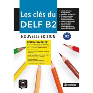 Collectif Les cles du DELF Nouvelle edition: Livre de l'eleve B2 + MP3 telec Collectif Les cles du DELF Nouvelle edition: Livre de l'eleve B2 + MP3 telec