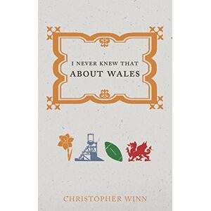 Winn, Christopher I Never Knew That About Wales Winn, Christopher I Never Knew That About Wales