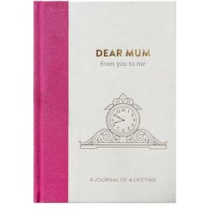 FROM YOU TO ME Dear Mum, : Memory Journal Capturing Your Mother's Own Amazing Stories (Journals Of A Lifetime): Timeless Collection FROM YOU TO ME Dear Mum, : Memory Journal Capturing Your Mother's Own Amazing Stories (Journals Of A Lifetime): Timeless Collection