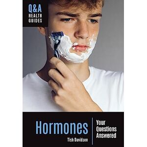 Davidson, Tish Hormones: Your Questions Answered (Q&A Health Guides) Davidson, Tish Hormones: Your Questions Answered (Q&A Health Guides)