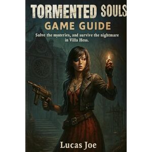 Joe, Lucas Tormented souls 2 game guide: Solve the mysteries, and survive the nightmare in Villa Hess. Joe, Lucas Tormented souls 2 game guide: Solve the mysteries, and survive the nightmare in Villa Hess.