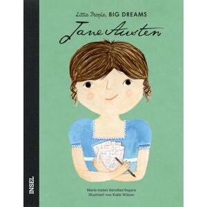 Sánchez Vegara, María Isabel Jane Austen: Little People, Big Dreams. Deutsche Ausgabe Kinderbuch ab 4 Jahre Sánchez Vegara, María Isabel Jane Austen: Little People, Big Dreams. Deutsche Ausgabe Kinderbuch ab 4 Jahre