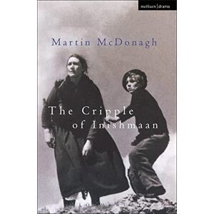 Martin McDonagh The Cripple of Inishmaan (Methuen Drama : Modern Plays) Martin McDonagh The Cripple of Inishmaan (Methuen Drama : Modern Plays)
