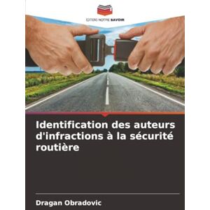 Obradovic, Dragan Identification des auteurs d'infractions à la sécurité routière Obradovic, Dragan Identification des auteurs d'infractions à la sécurité routière