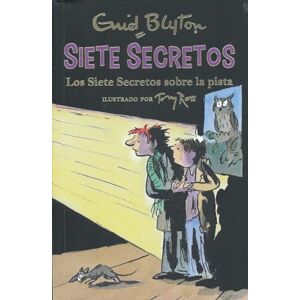 Blyton, Enid Los Siete Secretos Sobre La Pista Blyton, Enid Los Siete Secretos Sobre La Pista
