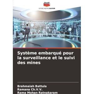 Battula, Brahmaiah Système embarqué pour la surveillance et le suivi des mines Battula, Brahmaiah Système embarqué pour la surveillance et le suivi des mines