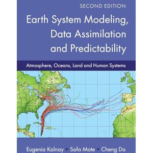 Bernstein Earth System Modeling, Data Assimilation and Predictability: Atmosphere, Oceans, Land and Human Systems Bernstein Earth System Modeling, Data Assimilation and Predictability: Atmosphere, Oceans, Land and Human Systems