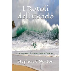 Symantec I rotoli dell'Esodo: Un mistero di Jeanne-Marie DeNord (La serie Ancient Scrolls) Symantec I rotoli dell'Esodo: Un mistero di Jeanne-Marie DeNord (La serie Ancient Scrolls)