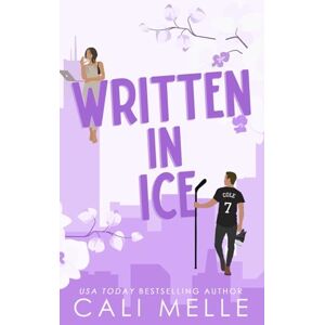 Melle, Cali Written in Ice: A Reformed Playboy Hockey Romance (Orchid City) Melle, Cali Written in Ice: A Reformed Playboy Hockey Romance (Orchid City)