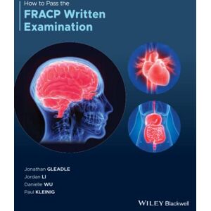 Gleadle, Jonathan How to Pass the FRACP Written Examination Gleadle, Jonathan How to Pass the FRACP Written Examination