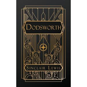Lewis, Sinclair Dodsworth Lewis, Sinclair Dodsworth