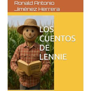 Jiménez Herrera, Ronald Antonio LOS CUENTOS DE LENNIE Jiménez Herrera, Ronald Antonio LOS CUENTOS DE LENNIE