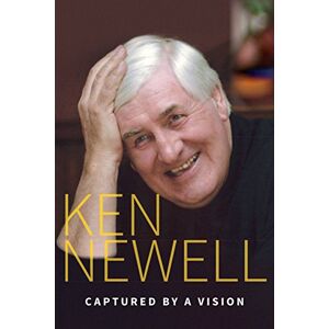 Newell, Ken Captured by a Vision: A Memoir Newell, Ken Captured by a Vision: A Memoir