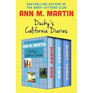 Open Road Media Teen & Tween Ducky's California Diaries: Diary One, Diary Two, and Diary Three Open Road Media Teen & Tween Ducky's California Diaries: Diary One, Diary Two, and Diary Three