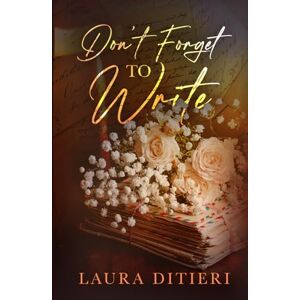 DiTieri, Laura Don't Forget to Write DiTieri, Laura Don't Forget to Write