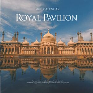 2022 Calendar, Traveloving Royal Pavilion 2022 Calendar: Royal Pavilion, Brighton, West Sussex, England Great Gift Calendar 2022 for new year 2022 with beautiful photos 8.5''x11'' 2022 Calendar, Traveloving Royal Pavilion 2022 Calendar: Royal Pavilion, Brighton, West Sussex, England Great Gift Calendar 2022 for new year 2022 with beautiful photos 8.5''x11''