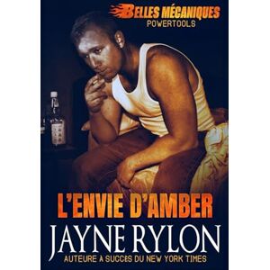 Rylon, Jayne L’Envie d’Amber (Powertools: Belles Mécaniques) Rylon, Jayne L’Envie d’Amber (Powertools: Belles Mécaniques)