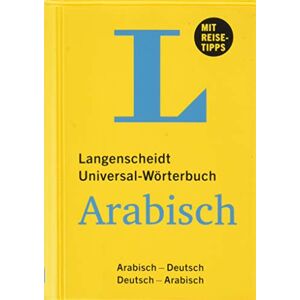 Langenscheidt Universal-Wörterbuch Arabisch mit Tipps für die Reise: Arabisch-Deutsch/Deutsch-Arabisch Langenscheidt Universal-Wörterbuch Arabisch mit Tipps für die Reise: Arabisch-Deutsch/Deutsch-Arabisch