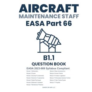 On Air, Dakik Aircraft Maintenance Staff EASA Part 66 B1.1 Question Book: EASA 2023-989 Compliant (EASA Part 66 Study) On Air, Dakik Aircraft Maintenance Staff EASA Part 66 B1.1 Question Book: EASA 2023-989 Compliant (EASA Part 66 Study)
