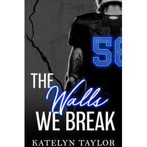 Taylor The Walls We Break: 2 (The Alphaletes) Taylor The Walls We Break: 2 (The Alphaletes)