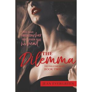 Evergreen, Jean The Dilemma: The Philistine Heart (Book 2): A Dark Stalker Suspense Mystery Romance Evergreen, Jean The Dilemma: The Philistine Heart (Book 2): A Dark Stalker Suspense Mystery Romance