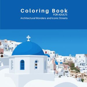 ARTE&ART, GRUPO COLORING BOOK FOR ADULTS Architectural Wonders and Iconic Streets: Featuring 22 detailed illustrations of famous streets, landmarks, and landscapes, ... architecture enthusiasts, and creative minds. ARTE&ART, GRUPO COLORING BOOK FOR ADULTS Architectural Wonders and Iconic Streets: Featuring 22 detailed illustrations of famous streets, landmarks, and landscapes, ... architecture enthusiasts, and creative minds.