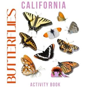 Doon, Ms Rey Butterflies of California Activity Book: An Interactive Field Guide for Families, Nature Lovers, and Outdoor Explorers! (California Nature Explorer Series) Doon, Ms Rey Butterflies of California Activity Book: An Interactive Field Guide for Families, Nature Lovers, and Outdoor Explorers! (California Nature Explorer Series)