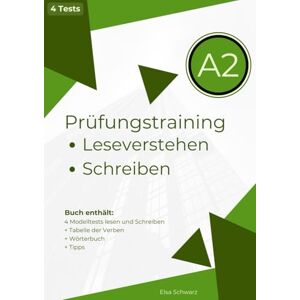 Elsa Leseverstehen und Schreiben 4 Modelltests B1 Zuwanderer Prüfungstraining: Prüfungsvorbereitung A2 dtz 4 Modelltests Leseverstehen und Schreiben + Tipps + Wörterbuch Elsa Leseverstehen und Schreiben 4 Modelltests B1 Zuwanderer Prüfungstraining: Prüfungsvorbereitung A2 dtz 4 Modelltests Leseverstehen und Schreiben + Tipps + Wörterbuch