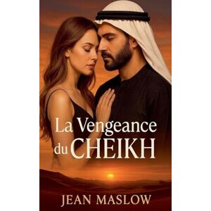Maslow, Jean La vengeance du cheikh Maslow, Jean La vengeance du cheikh