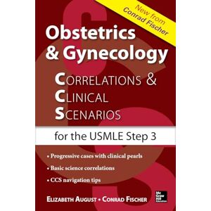 August, Elizabeth V. V. Obstetrics & Gynecology Correlations and Clinical Scenarios (A & L REVIEW) August, Elizabeth V. V. Obstetrics & Gynecology Correlations and Clinical Scenarios (A & L REVIEW)