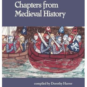 Harrer, Dorothy Chapters from Medieval History Harrer, Dorothy Chapters from Medieval History