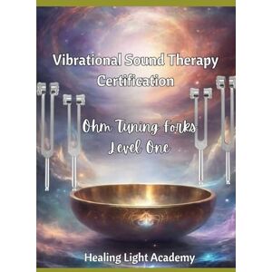 Barss, Melinda Level One Vibrational Sound Therapy Ohm Tuning Forks: Unlock the Power of Frequency Healing with Ohm Tuning Forks for Energy Balance, Chakra Clearing, ... Education for the Healing Professional) Barss, Melinda Level One Vibrational Sound Therapy Ohm Tuning Forks: Unlock the Power of Frequency Healing with Ohm Tuning Forks for Energy Balance, Chakra Clearing, ... Education for the Healing Professional)