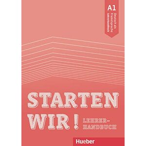 Bruseke, Rolf Starten wir!: Lehrerhandbuch A1 Bruseke, Rolf Starten wir!: Lehrerhandbuch A1