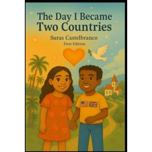 Castelbranco, Suras “The Day I Became Two Countries” Castelbranco, Suras “The Day I Became Two Countries”