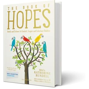 The Book of Hopes: Words and Pictures to Comfort, Inspire and Entertain The Book of Hopes: Words and Pictures to Comfort, Inspire and Entertain