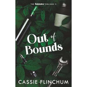 Flinchum, Cassie Out of Bounds: A Grumpy/Sunshine, Fake Dating Romance (Rainwater Siblings Series) Flinchum, Cassie Out of Bounds: A Grumpy/Sunshine, Fake Dating Romance (Rainwater Siblings Series)
