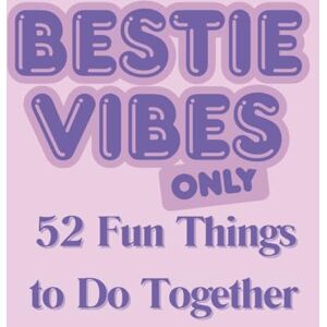 Wilkinson, Melissa L Bestie Vibes Only: 52 Fun Things to Do Together (No Screens Allowed!): BFF Best Friend Screen Free Activity Book For Teens (The Connection Collection) Wilkinson, Melissa L Bestie Vibes Only: 52 Fun Things to Do Together (No Screens Allowed!): BFF Best Friend Screen Free Activity Book For Teens (The Connection Collection)