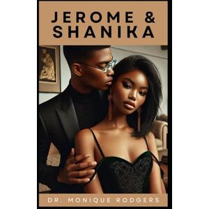 Rodgers, Dr. Monique Jerome & Shanika Rodgers, Dr. Monique Jerome & Shanika