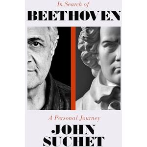 John Suchet In Search of Beethoven: A Personal Journey John Suchet In Search of Beethoven: A Personal Journey