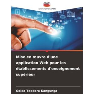 Kangunga, Golda Teodora Mise en œuvre d'une application Web pour les établissements d'enseignement supérieur Kangunga, Golda Teodora Mise en œuvre d'une application Web pour les établissements d'enseignement supérieur