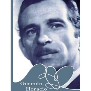 Fernández Robles, Emilio Germán Horacio Fernández Robles, Emilio Germán Horacio