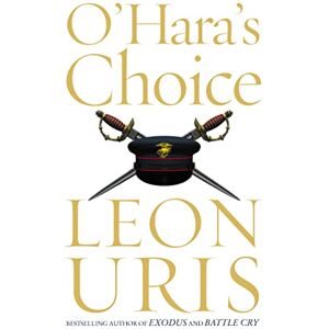 Uris, Leon O’HARA’S CHOICE Uris, Leon O’HARA’S CHOICE