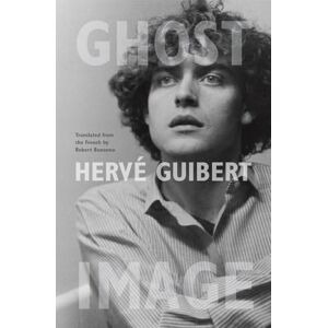 Guibert, Hervé Ghost Image (Emersion: Emergent Village resources for communities of faith) Guibert, Hervé Ghost Image (Emersion: Emergent Village resources for communities of faith)